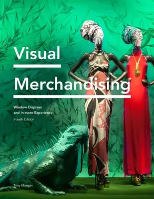 Visual Merchandising: Escaparates y experiencia en tienda - Visual Merchandising: Window Displays and In-Store Experience