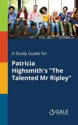 Guía de estudio de El talentoso Sr. Ripley (Patricia Highsmith) - A Study Guide for Patricia Highsmith's The Talented Mr Ripley