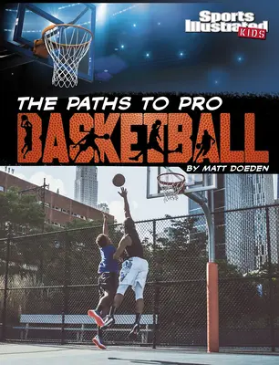 El camino hacia el baloncesto profesional - The Paths to Pro Basketball