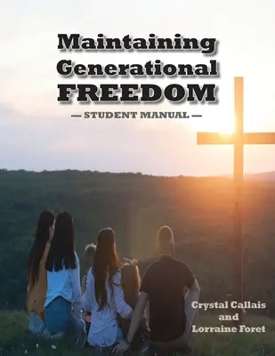 Mantener la libertad generacional - Maintaining Generational Freedom