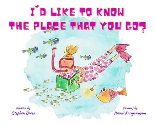 Me gustaría conocer el lugar al que vas... - I'd Like to Know the Place that you Go?