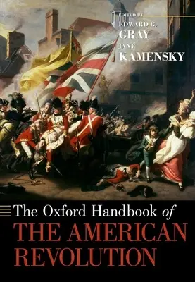 El Manual Oxford de la Revolución Americana - The Oxford Handbook of the American Revolution