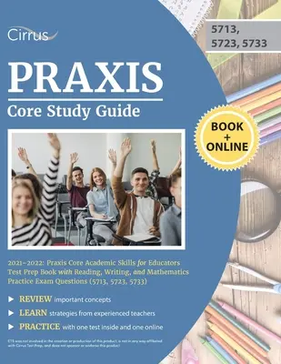 Praxis Core Study Guide 2021-2022: Praxis Core Academic Skills for Educators Test Prep Book with Reading, Writing, and Mathematics Practice Exam Quest (en inglés) - Praxis Core Study Guide 2021-2022: Praxis Core Academic Skills for Educators Test Prep Book with Reading, Writing, and Mathematics Practice Exam Quest