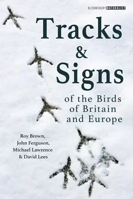 Huellas y señales de las aves de Gran Bretaña y Europa - Tracks and Signs of the Birds of Britain and Europe