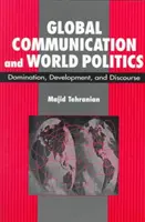 Comunicación global y política mundial: dominación, desarrollo y discurso - Global Communication and World Politics - Domination, Development and Discourse