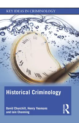 Criminología histórica - Historical Criminology