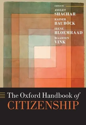 El Manual Oxford de Ciudadanía - The Oxford Handbook of Citizenship