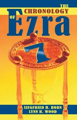 Cronología de Esdras 7 - The Chronology of Ezra 7