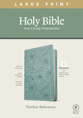 NLT Biblia de consulta en tamaño grande, Edición con filamento (Letra roja, Símil piel, Floral/Teal) - NLT Large Print Thinline Reference Bible, Filament Enabled Edition (Red Letter, Leatherlike, Floral/Teal)