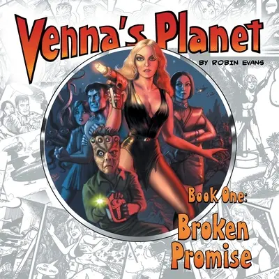 El Planeta de Venna Libro Uno: Promesa Rota - Venna's Planet Book One: Broken Promise