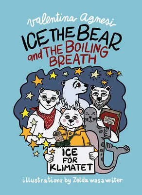 El oso de hielo y el aliento hirviente - Ice the Bear and the Boiling Breath