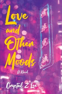 El amor y otros estados de ánimo - Love and Other Moods