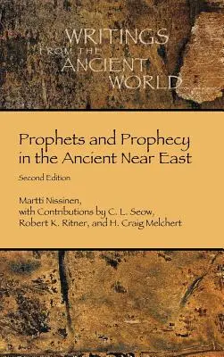 Profetas y profecía en el Próximo Oriente antiguo - Prophets and Prophecy in the Ancient Near East