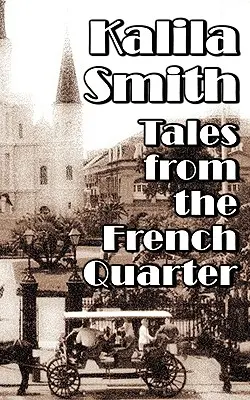 Cuentos del Barrio Francés - Tales from the French Quarter