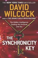 La Clave de la Sincronicidad: La Inteligencia Oculta que Guía al Universo y a Ti - The Synchronicity Key: The Hidden Intelligence Guiding the Universe and You