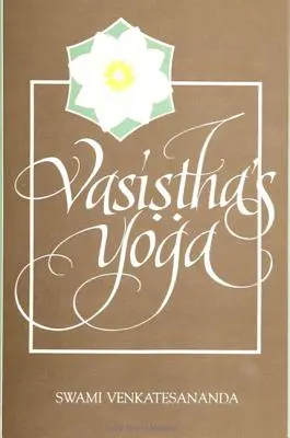 El Yoga de Vasistha - Vasistha's Yoga