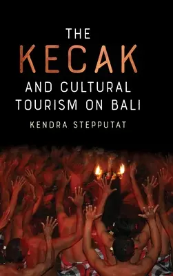 El kecak y el turismo cultural en Bali - The Kecak and Cultural Tourism on Bali