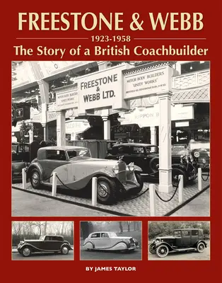 Freestone and Webb, la historia de un carrocero británico - Freestone and Webb, the Story of a British Coachbuilder