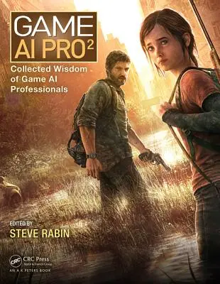 Game AI Pro 2: Sabiduría recopilada de los profesionales de la IA de juegos - Game AI Pro 2: Collected Wisdom of Game AI Professionals