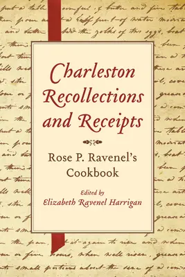 Recuerdos y recibos de Charleston - Charleston Recollections and Receipts