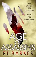 Age of Assassins - (El Reino Herido Libro 1) Para atrapar a un asesino, usa un... - Age of Assassins - (The Wounded Kingdom Book 1) To catch an assassin, use an assassin...