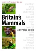 Los mamíferos de Gran Bretaña - Una guía concisa - Britain's Mammals - A Concise Guide