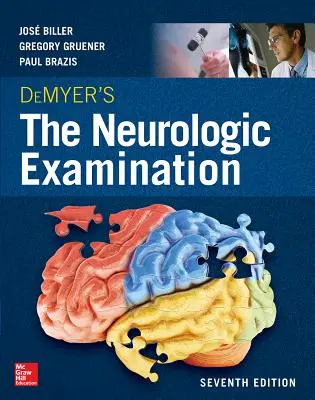 El examen neurológico de Demyer: Un texto programado, séptima edición - Demyer's the Neurologic Examination: A Programmed Text, Seventh Edition
