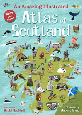 Un asombroso atlas ilustrado de Escocia - An Amazing Illustrated Atlas of Scotland