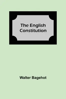 La Constitución Inglesa - The English Constitution