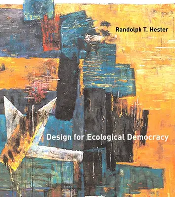 Diseño para una democracia ecológica - Design for Ecological Democracy