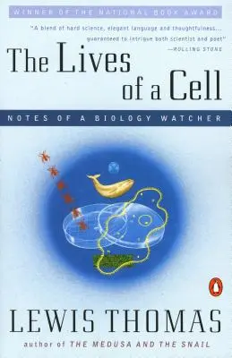 La vida de una célula: apuntes de un observador de biología - The Lives of a Cell: Notes of a Biology Watcher