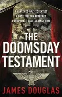 Doomsday Testament - Un thriller histórico de conspiraciones cargado de adrenalina que no podrás dejar de leer... - Doomsday Testament - An adrenalin-fuelled historical conspiracy thriller you won't be able to put down...