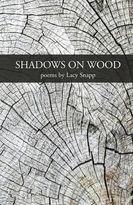 Sombras en la madera - Shadows on Wood