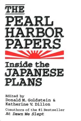 Los documentos de Pearl Harbor: Dentro de los planes japoneses - The Pearl Harbor Papers: Inside the Japanese Plans