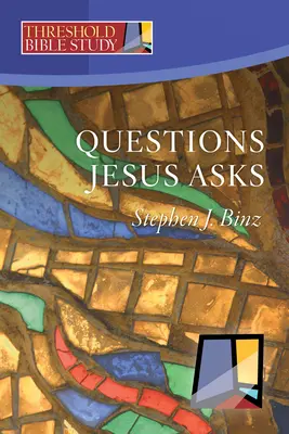 Preguntas de Jesús - Questions Jesus Asks