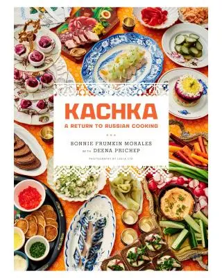 Kachka: Un retorno a la cocina rusa - Kachka: A Return to Russian Cooking