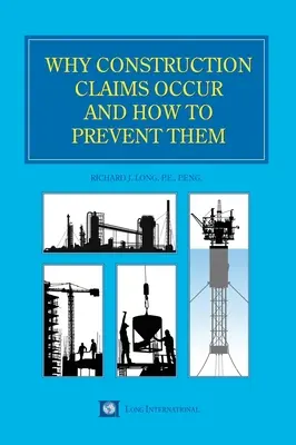 Por qué se producen los siniestros en la construcción y cómo evitarlos - Why Construction Claims Occur and How to Prevent Them