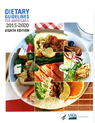 Directrices dietéticas para los estadounidenses, 2015-2020 - Dietary Guidelines for Americans, 2015-2020