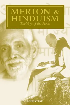 Merton y el hinduismo: el yoga del corazón - Merton & Hinduism: The Yoga of the Heart