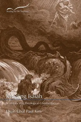 Lectura de Isaías: Comentario literario y teológico - Reading Isaiah: A Literary and Theological Commentary