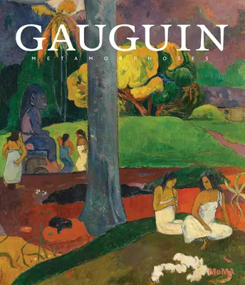 Gauguin Metamorfosis - Gauguin: Metamorphoses