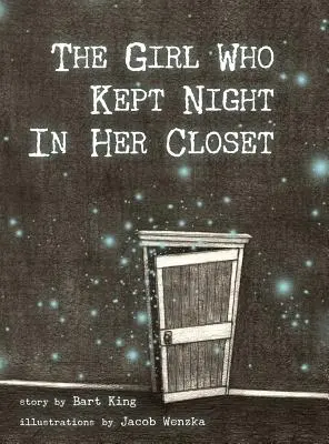 La chica que guardaba la noche en el armario - The Girl Who Kept Night In Her Closet