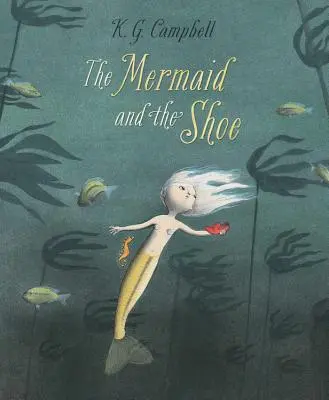 La sirena y el zapato - The Mermaid and the Shoe