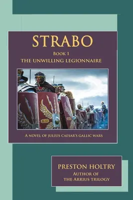 Estrabón: El legionario involuntario - Strabo: The Unwilling Legionnaire