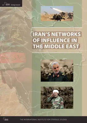 Las redes de influencia de Irán en Oriente Medio - Iran's Networks of Influence in the Middle East