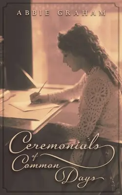 Ceremoniales de los días comunes - Ceremonials of Common Days