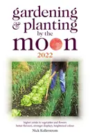 Jardinería y Plantación en la Luna 2022 - Gardening and Planting by the Moon 2022