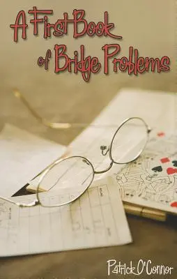 Primer libro de problemas de puentes - A First Book of Bridge Problems