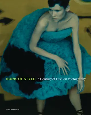 Iconos de estilo: Un siglo de fotografía de moda - Icons of Style: A Century of Fashion Photography