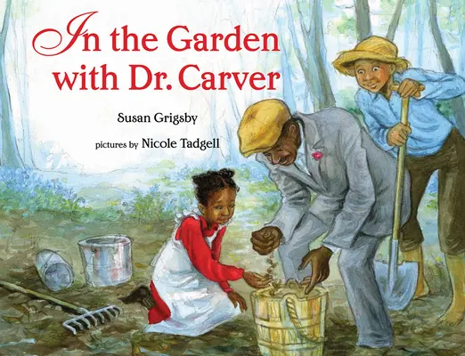 En el jardín con el Dr. Carver - In the Garden with Dr. Carver